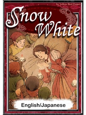 cover image of Snow White　【English/Japanese versions】